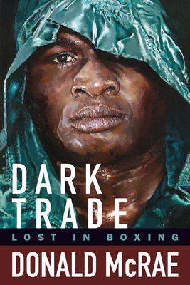 Dark Trade: Lost in Boxing 1949590054 Book Cover