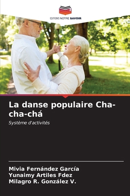 La danse populaire Cha-cha-chá [French] 6207037278 Book Cover