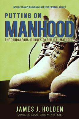 Putting on Manhood 1937107353 Book Cover