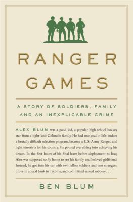 Ranger Games: A Story of Soldiers, Family and a... 0385681429 Book Cover