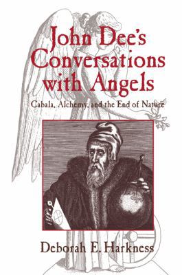 John Dee's Conversations with Angels: Cabala, A... 0521027489 Book Cover