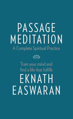 Passage Meditation - A Complete Spiritual Pract... 1586381164 Book Cover