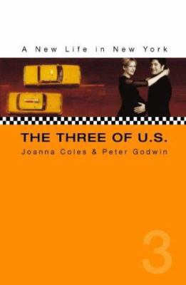 Three of Us : New Life in New York 0002571021 Book Cover