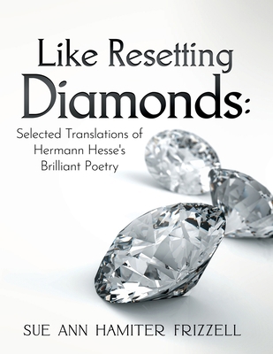 Like Resetting Diamonds: Selected Translations ... B0C2RXQKBN Book Cover