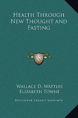 Health Through New Thought and Fasting 116923612X Book Cover