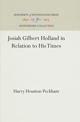 Josiah Gilbert Holland in Relation to His Times 1512805335 Book Cover