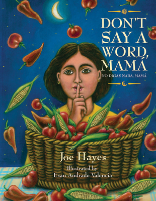 Don't Say a Word, Mamá / No Digas Nada, Mamá [Spanish] 1935955306 Book Cover