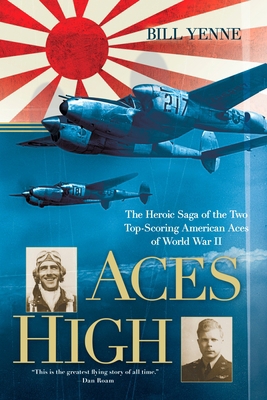 Aces High: The Heroic Saga of the Two Top-Scori... 0425232301 Book Cover