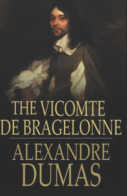The Vicomte of Bragelonne illustrated B087CRNFLJ Book Cover