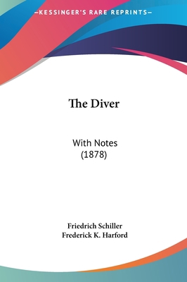 The Diver: With Notes (1878) 1162090146 Book Cover