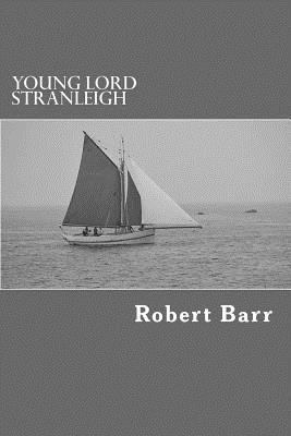 Young Lord Stranleigh 1974651460 Book Cover