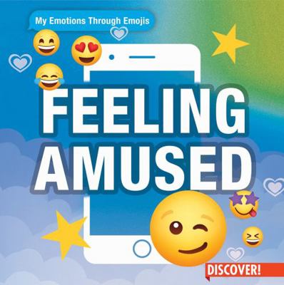 Feeling Amused 1978533314 Book Cover