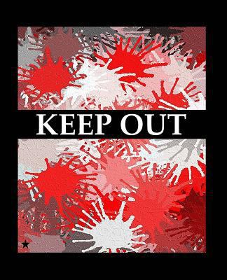 Keep Out 1468025961 Book Cover