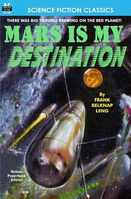 Mars is My Destination 1612870570 Book Cover