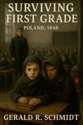 Surviving First Grade, Poland 1848 B0GPX5YP89 Book Cover