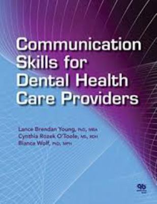 Communication Skills for Dental Health Care Pro... 0867156902 Book Cover