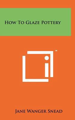 How To Glaze Pottery 1258106841 Book Cover