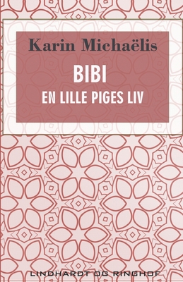 Bibi. En lille piges liv [Danish] 8726349213 Book Cover