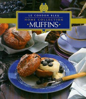 "Le Cordon Bleu" Home Collection: Muffins ("Le ... 1853917907 Book Cover