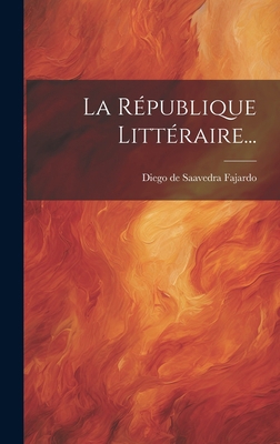 La République Littéraire... [French] 1020572337 Book Cover