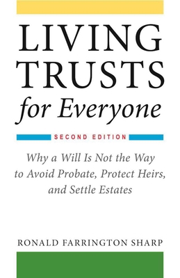 Living Trusts for Everyone: Why a Will Is Not t... 1621535673 Book Cover