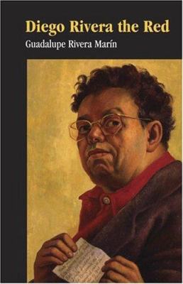 Diego Rivera the Red 1558854347 Book Cover