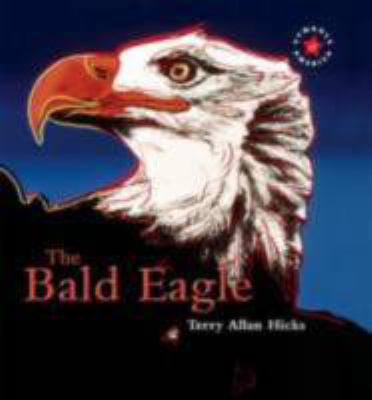 The Bald Eagle 0761433716 Book Cover
