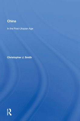 China in the Post-Utopian Age 0367009463 Book Cover