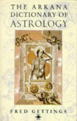 Dictionary of Astrology, the Arkana 0140192875 Book Cover