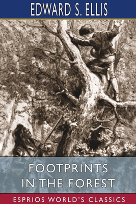 FootPrints in the Forest (Esprios Classics) 1034254782 Book Cover