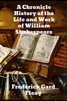 A Chronicle History of the Life and Work of Wil... 1774411458 Book Cover