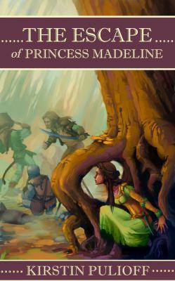 The Escape of Princess Madeline 1623750369 Book Cover
