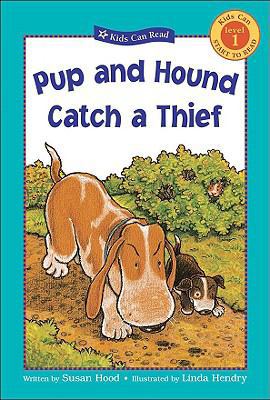 Pup and Hound Catch a Thief 141778010X Book Cover