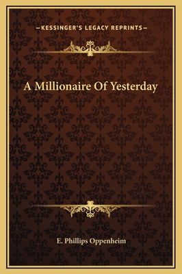 A Millionaire Of Yesterday 1169291333 Book Cover