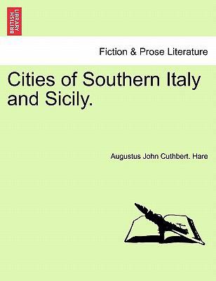 Cities of Southern Italy and Sicily. 1241490252 Book Cover