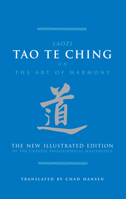 Tao Te Ching on the Art of Harmony: The New Ill... 1627950982 Book Cover