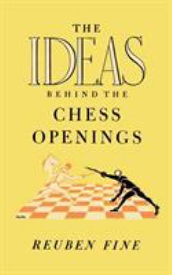 The Ideas Behind the Chess Openings 4871874605 Book Cover