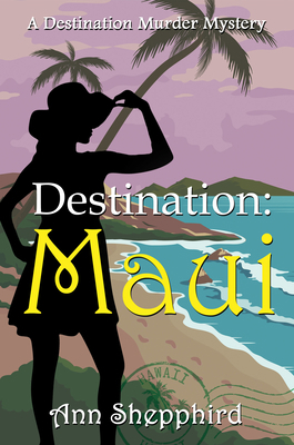 Destination Maui 1644504324 Book Cover