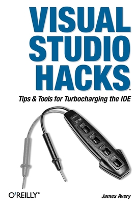 Visual Studio Hacks 0596008473 Book Cover