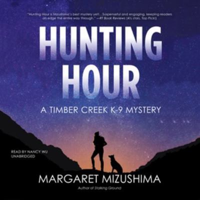 Hunting Hour: A Timber Creek K-9 Mystery 1538452375 Book Cover