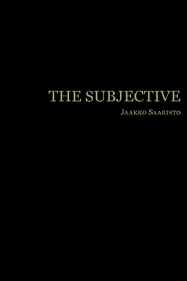 The Subjective 1916334016 Book Cover