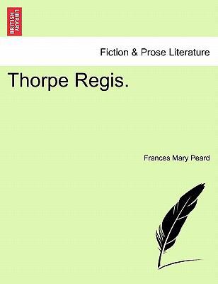 Thorpe Regis. 1240876319 Book Cover