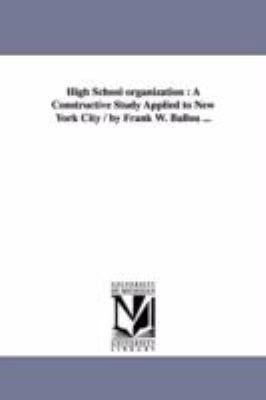 High School organization: A Constructive Study ... 1425517447 Book Cover