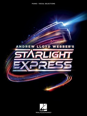 Andrew Lloyd Webber's Starlight Express: Piano/... B0F36YWGXL Book Cover