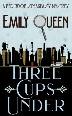 Paperback Three Cups Under : A Red Door Speakeasy Mystery Book