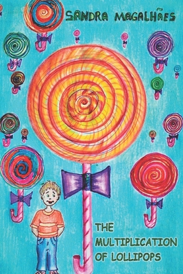 The Multiplication of Lollipops B087GVXZPM Book Cover