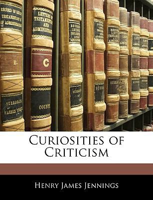 Curiosities of Criticism 1141492652 Book Cover