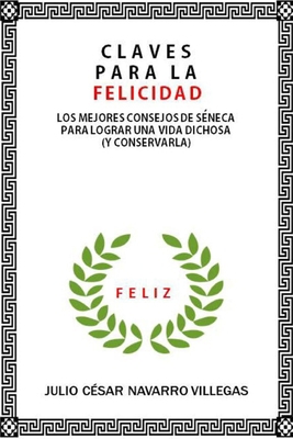 Claves para la felicidad: Los mejores consejos ... [Spanish] 1537783823 Book Cover