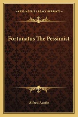 Fortunatus The Pessimist 1162951532 Book Cover