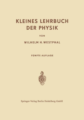 Kleines Lehrbuch der Physik: Ohne Anwendung Höh... [German] 3662270811 Book Cover